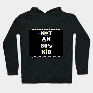 (Not) an 80's Kid (Martin edition) Hoodie